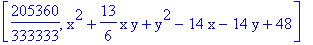 [205360/333333, x^2+13/6*x*y+y^2-14*x-14*y+48]